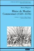 Blaise de Monluc. Commentari 1521-1576 di Mario Filippone edito da Aracne