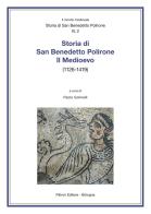 Storia di San Benedetto Polirone. Il Medioevo (1126-1419) edito da Pàtron