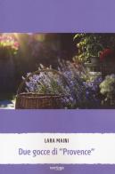 Due gocce di «Provence» di Lara Maini edito da Vertigo