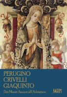 Perugino, Crivelli, Giaquinto. Dai Monti Azzurri all'Adriatico edito da SAGEP
