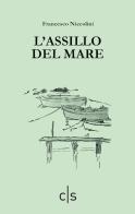 L'assillo del mare di Francesco Niccolini edito da Caosfera