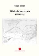 Pillole dal novecento maranese di Giorgio Zicarelli edito da Nuova Prhomos