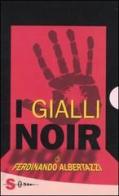 I gialli noir di Ferdinando Albertazzi edito da Sonda