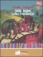 Duemila leghe sotto l'America di Emilio Salgari edito da Robin