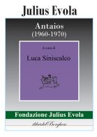 Antaios (1960-1970) di Julius Evola edito da Pagine