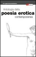 Antologia della poesia erotica contemporanea edito da ATì Editore
