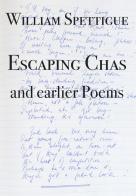 Escaping chas and earlier poems di William Spettigue edito da Fizzo Photo Book Film