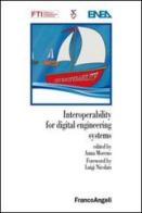 Interoperability for digital engineering systems edito da Franco Angeli