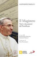 Il Magistero. Testi e documenti del pontificato di Giovanni Paolo I edito da San Paolo Edizioni