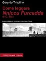 Come leggere Nniccu Furcedda di G. Bax. Ediz. integrale di Gerardo Trisolino edito da F&D