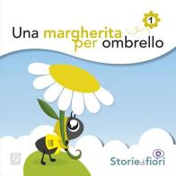 Una margherita per ombrello di Sara Della Torre edito da Elpo Edizioni