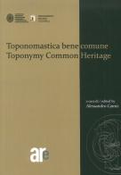 Toponomastica bene comune-Toponomy common heritage edito da Architetti Roma Edizioni