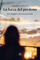 La forza del perdono di Sabrina Giampietro edito da Europa Edizioni