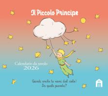 Il Piccolo Principe. Calendario da tavolo 2026 di Antoine de Saint-Exupéry edito da Magazzini Salani