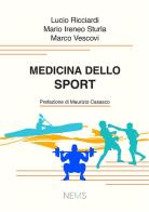 Medicina dello sport. Ediz. per la scuola di Lucio Ricciardi, Mario Ireneo Sturla, Marco Vescovi edito da Nems
