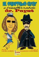 Il capitano Gegè e l'inafferrabile Dr. Paynt di Laura Gorini edito da Tomolo