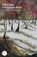 Antologia d'autunno 2020 edito da G.C.L. edizioni