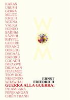 Guerra alla guerra! Ediz. multilingue di Ernst Friedrich edito da WoM Edizioni