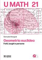 Geometria euclidea di Samuele Mongodi edito da Scienza Express