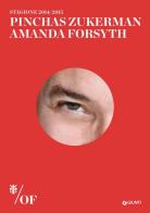 Pinchas Zukerman, Amanda Forsyth. Maggio Musicale Fiorentino edito da Giunti Editore