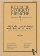 Israele alla ricerca di identità tra il III sec. A. C. E il I sec. D. C. Atti del 5º Convegno di studi veterotestamentari (Bressanone, 7-9 settembre 1987) edito da EDB