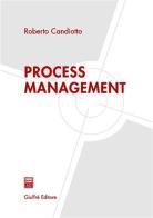 Process management di Roberto Candiotto edito da Giuffrè