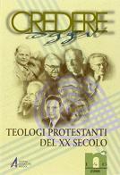 Teologi protestanti del XX secolo edito da EMP