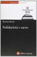 Solidarietà e sacro di Massimo Rosati edito da Laterza