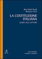 La Costituzione italiana. Guida alla lettura di Rossana Coen, Rita Diddi Nardi edito da Aracne