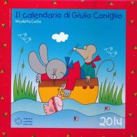 Il calendario di Giulio Coniglio 2014. Con adesivi di Nicoletta Costa edito da Franco Cosimo Panini