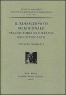 Il rinascimento meridionale nell'editoria napoletana dell'Ottocento di Vincenzo Trombetta edito da Fabrizio Serra Editore