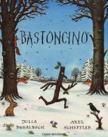 Bastoncino. Ediz. illustrata di Julia Donaldson edito da Emme Edizioni