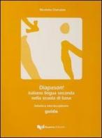 Diapason! L'italiano lingua seconda nella scuola di base. Guida per l'insegnante di Nicoletta Cherubini edito da Guerra Edizioni