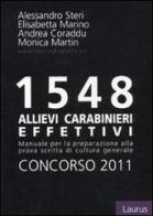 Millecinquecentoquarantotto allievi carabinieri effettivi. Concorso 2011. Manuale per la preparazione alla prova scritta di cultura generale edito da Laurus Robuffo