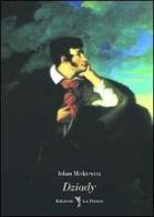 Dziady di Adam Mickiewicz edito da La Fenice