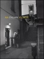Italian village (An). Ediz. italiana e inglese di William Willinghton, Marco Lombardi edito da Dreams Creek
