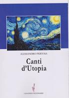 Canti d'utopia di Alessandro Pertosa edito da L'Onagro