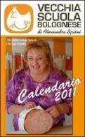 Calendario vecchia scuola bolognese (2011) edito da Faenza Editore