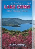 The splendours of Lake Como. Towns. Villas. Gardens edito da Nuova Immagine
