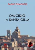Omicidio a Santa Gilla di Paolo Demontis edito da AmicoLibro