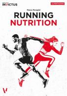 Running nutrition di Marco Perugini, Paolo Evangelista edito da Project Editions