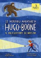Le incredibili avventure di Hugo e Boone. Ediz. per la scuola vol.2 di Ellen Potter, Felicita Sala edito da Splen
