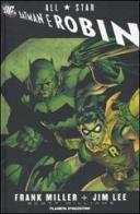 All star. Batman e Robin di Frank Miller, Jim Lee, Scott Williams edito da Planeta De Agostini