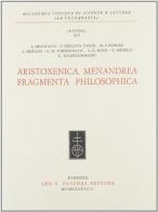 Aristoxenica, Menandrea, Fragmenta philosophica edito da Olschki