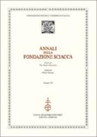 Annali della Fondazione Sciacca vol.7 edito da Olschki