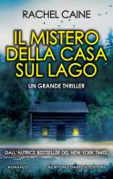 Il mistero della casa sul lago di Rachel Caine edito da Newton Compton Editori