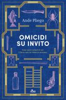 Omicidi su invito di Ande Pliego edito da Nord