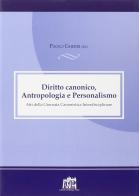 Diritto canonico antropologia e personalismo di Paolo Gherri edito da Lateran University Press