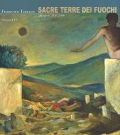 Francesco Tommasi. Sacre terre dei fuochi. 28 opere (2013-2016). Ediz. a colori edito da Edizioni ETS