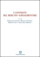 I contratti del mercato agroalimentare di Marianna Giuffrida edito da Edizioni Scientifiche Italiane